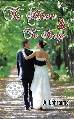 To Have & to Keep