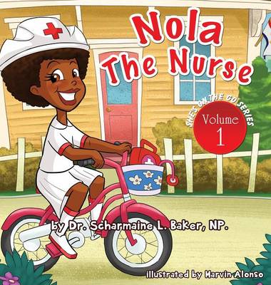 Nola the Nurse(r)