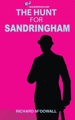 The Hunt for Sandringham