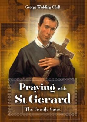 Praying with St Gerard