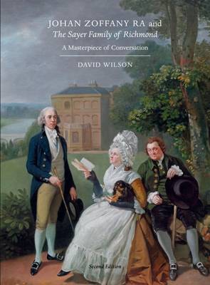 Johan Zoffany RA and the Sayer Family of Richmond