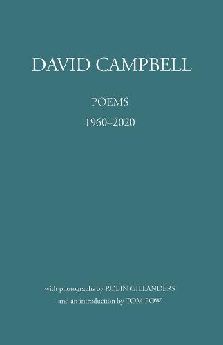 David Campbell: Poems 1960-2020