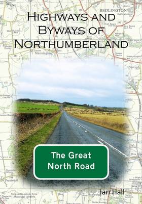 Highways and Byways of Northumberland