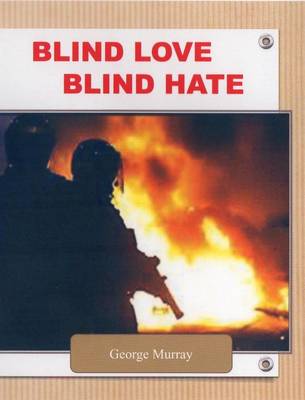 Blind Love Blind Hate