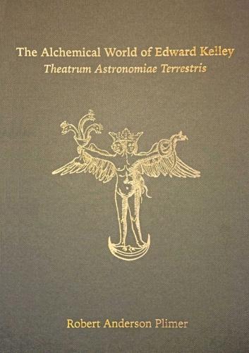 The Alchemical World of Edward Kelley