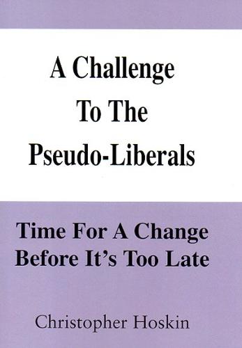 A Challenge To The Pseudo-LIberals
