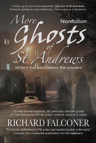 More Ghosts of St Andrews
