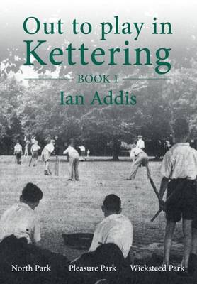Out to Play in Kettering