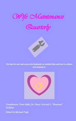 Wife Maintenance Quarterly
