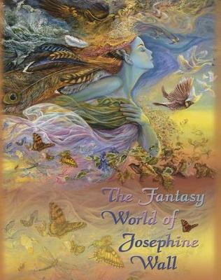 The Fantasy World of Josephine Wall