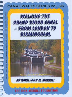 Walking the Grand Union Canal from London to Birmingham