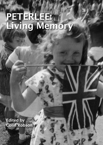 PETERLEE: Living Memory