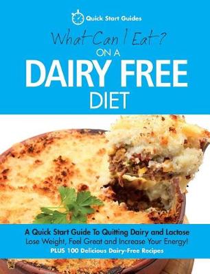What Can I Eat On A Dairy Free Diet?