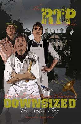RTP Downsized: The Audio Play