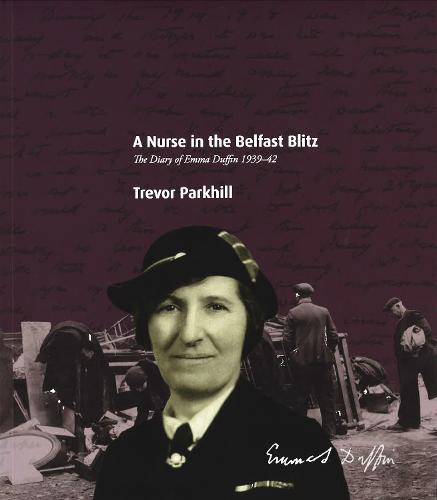 A Nurse in the Belfast Blitz