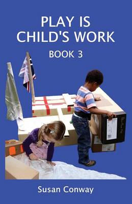 Play is Child's Work