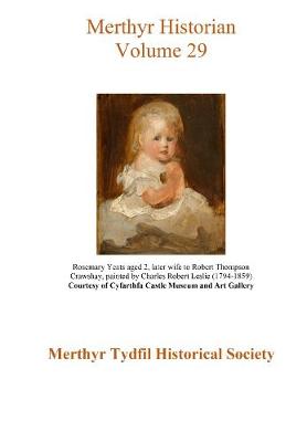 Merthyr Historian Volume 29