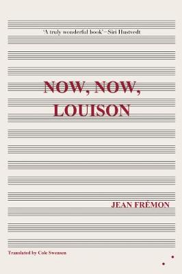 Now, Now, Louison