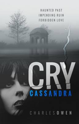 Cry Cassandra!