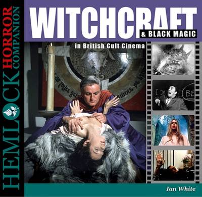 Witchcraft & Black Magic in British Cult Cinema