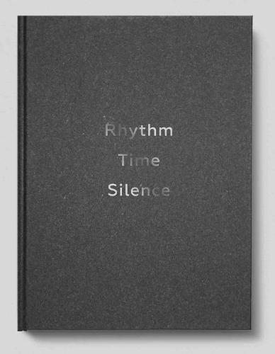 Chillida: Rhythm-Time-Silence