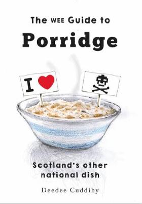 The Wee Guide to Porridge