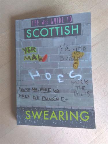 The Wee Guide to Scottish Swearing