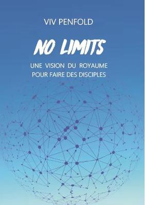 No Limits: Une vision du royaume pour faire des disciples