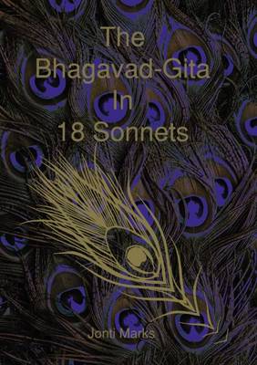 The Bhagavad-Gita in 18 Sonnets