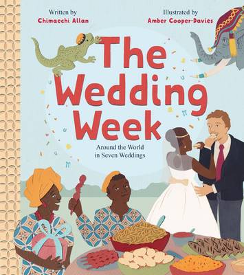 The Wedding Week: Around the World in Seven Weddings