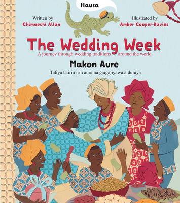 The Wedding Week: A Journey Through Wedding Traditions Around the World