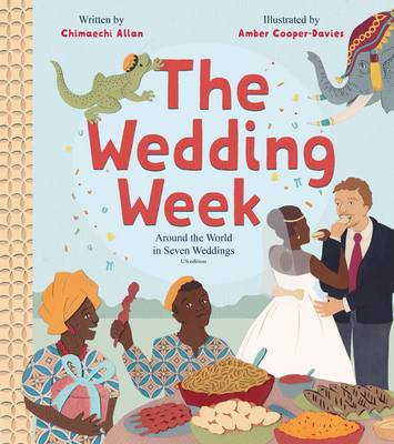 The Wedding Week: Around the World in Seven Weddings
