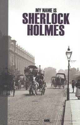 My Name is Sherlock Holmes