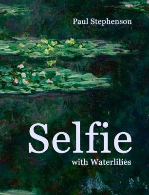 Selfie with Waterlilies