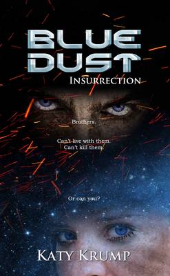 Blue Dust: Insurrection