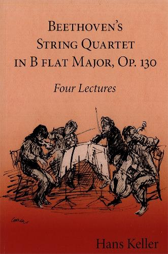 Beethoven's String Quartet in B Flat Major, Op. 130