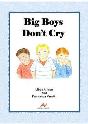 Big Boys Don't Cry