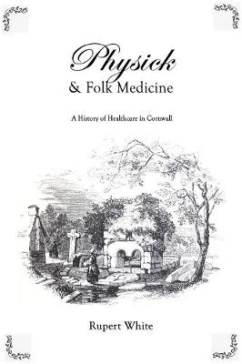 Physick and Folk Medicine