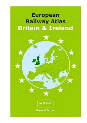 European Railway Atlas: Britain & Ireland