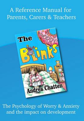 The Blinks - Worry - A Reference Manual for Parents, Carers and Teachers