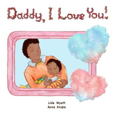 Daddy, I Love You!