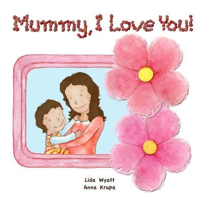 Mummy, I Love You!