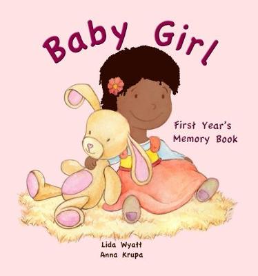 Baby Girl First Year's Memory Book: Dark Hair Dark Skin