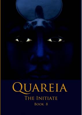 Quareia the Initiate Book Eight