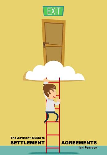 The Adviser's Guide to Settlement Agreements