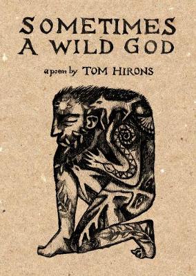 Sometimes a Wild God