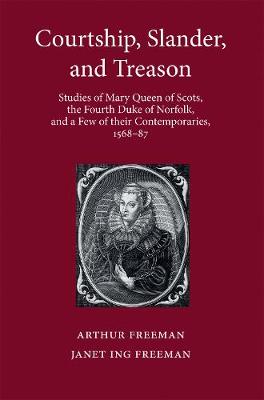 Courtship, Slander, and Treason