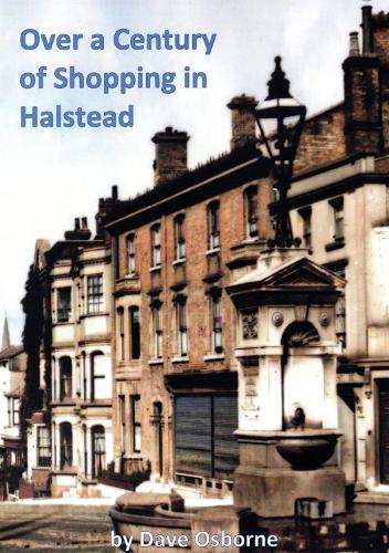 Over a Century of Shopping in Halstead