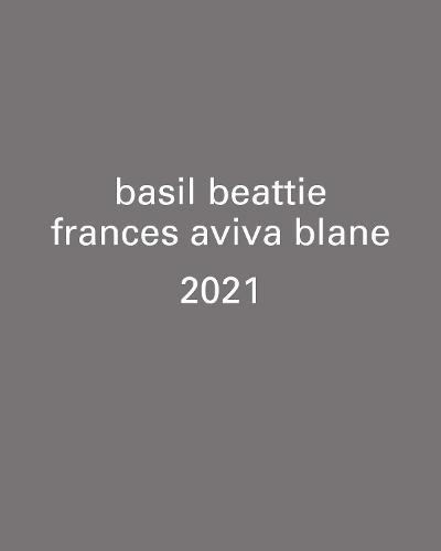 basil beattie   frances aviva blane   2021