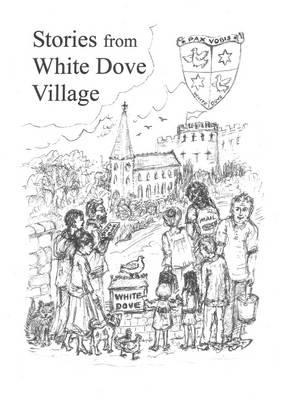 Stories from White Dove Village